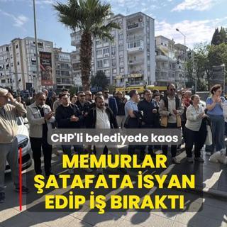CHP'li belediyede kaos! Memurlar �atafata isyan edip i� b�rakt�