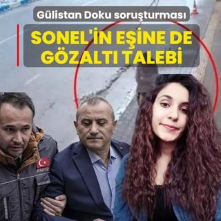 G�listan Doku soru�turmas�... Vali Sonel'in e�ine de g�zalt� talebi