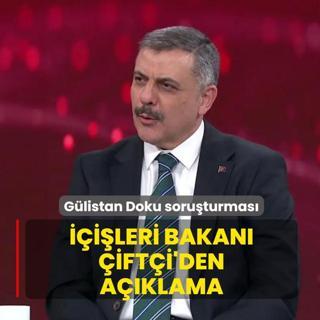 G�listan Doku soru�turmas�! ��i�leri Bakan� �ift�i'den a��klama