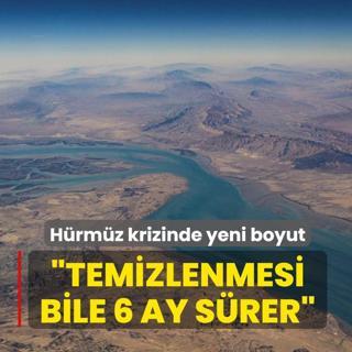 H�rm�z krizinde yeni boyut: Temizlenmesi bile 6 ay s�rer