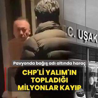 Pavyonda ba��� ad� alt�nda hara�: CHP'li Yal�m'�n toplad��� milyonlar kay�p