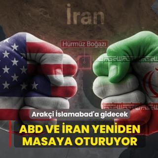 ABD ve �ran yeniden masaya oturuyor: Arak�i �slamabad'a gidecek