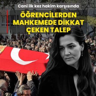 Fatma Nur ��retmenin katili ilk kez hakim kar��s�nda! ��rencilerden mahkemede dikkat �eken talep