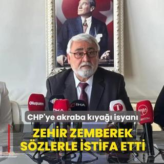 CHP'ye akraba k�ya�� isyan�: Zehir zemberek s�zlerle istifa etti