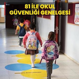 81 ile okul g�venli�i genelgesi: