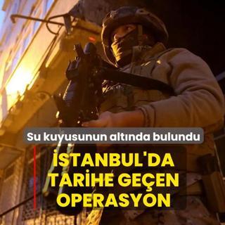 �stanbul'da tarihe ge�en operasyon! Su kuyusunun alt�nda bulundu