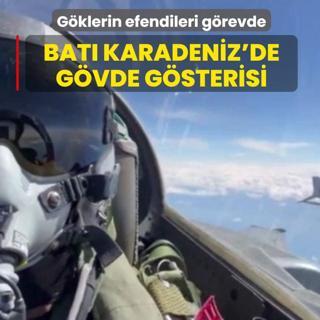 G�klerin efendileri g�revde: Bat� Karadeniz'de kol u�u�uyla g�vde g�sterisi