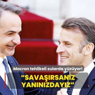 Macron tehlikeli sularda y�z�yor!  Sava��rsan�z yan�n�zday�z 