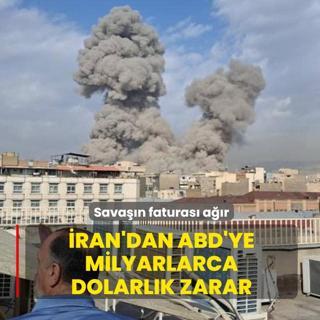 Sava��n faturas� a��r... �ran'dan ABD'ye milyarlarca dolarl�k zarar