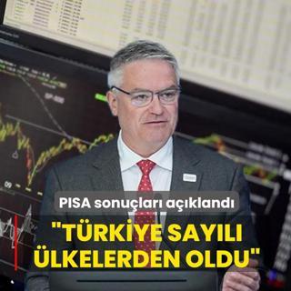 PISA sonu�lar� a��kland�! Cormann: T�rkiye say�l� �lkelerden oldu