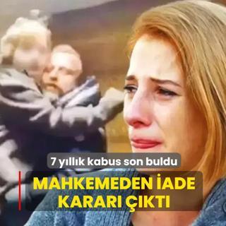 7 y�ll�k kabus son buldu: Mahkemeden iade karar� ��kt�