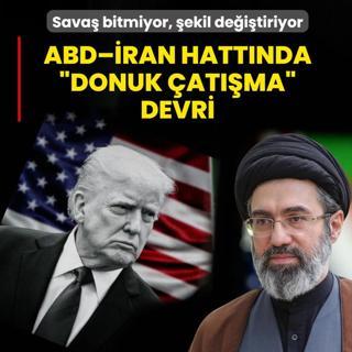 ABD��ran hatt�nda �donuk �at��ma� devri! Sava� bitmiyor, �ekil de�i�tiriyor