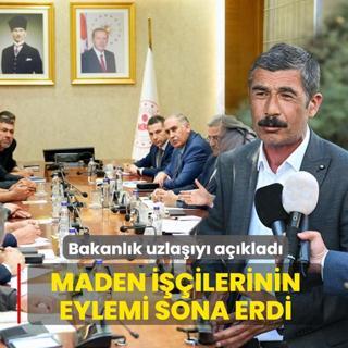 Bakanl�k uzla��y� a��klad�... Maden i��ilerinin eylemi sona erdi