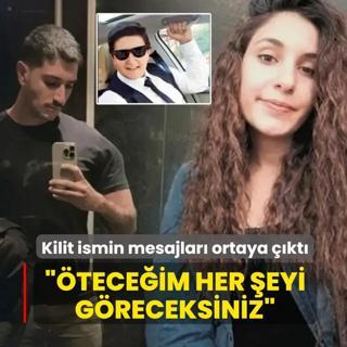 Kilit ismin mesajlar� ortaya ��kt�: �tece�im her �eyi g�receksiniz