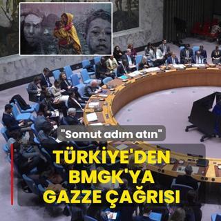 T�rkiye'den BMGK'ya Gazze �a�r�s�: Somut ad�m at�n