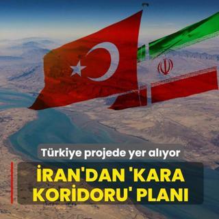 ��inde T�rkiye'nin de bulundu�u denklem �ne ��k�yor! �ran'dan 'kara koridoru' plan�
