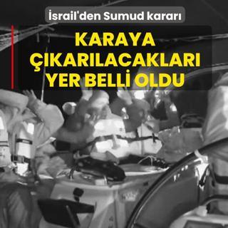 �srail'den Sumud Filosu karar�! Karaya ��kar�lacaklar� yer belli oldu