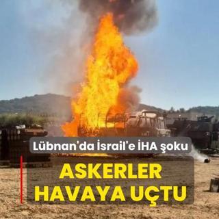 L�bnan'da �srail'e �HA �oku! Askerler havaya u�tu