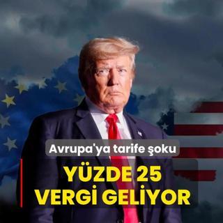 ABD-Avrupa ticaretinde yeni kriz! Trump'tan yeni tarife hamlesi
