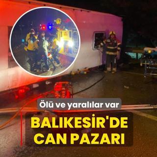 Bal�kesir'de can pazar�! Yolcu otob�s� devrildi: �l� ve yaral�lar var