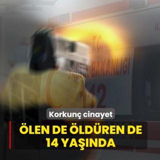 Korkun� cinayet! �len de �ld�ren de 14 ya��nda
