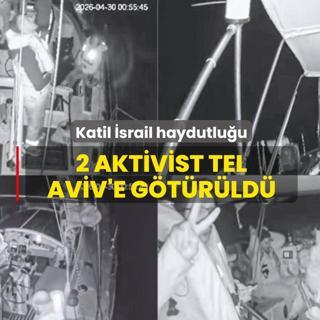 Uluslararas� sularda �srail haydutlu�u! 2 aktivist Tel Aviv'e g�t�r�ld�