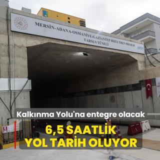 6,5 saatlik yol tarih oluyor: Kalk�nma Yolu'na entegre olacak
