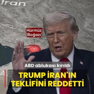 ABD ablukas� k�r�ld�.. Trump �ran'�n teklifini reddetti