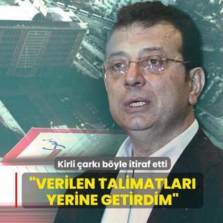 Kirli �ark� b�yle itiraf etti: Verilen talimatlar� yerine getirdim