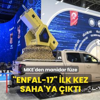 MKE'den manidar f�ze... �ENFAL-17� ilk kez SAHA'ya ��kt�