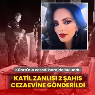 K�bra'n�n cesedi barajda bulundu... Katil zanl�s� 2 �ah�s cezaevine g�nderildi