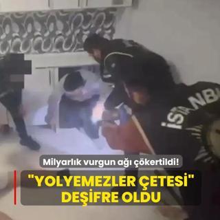 Milyarl�k vurgun a�� ��kertildi! �Yolyemezler �etesi� de�ifre oldu