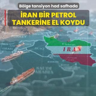 B�lge tansiyon had safhada! �ran bir petrol tankerine el koydu