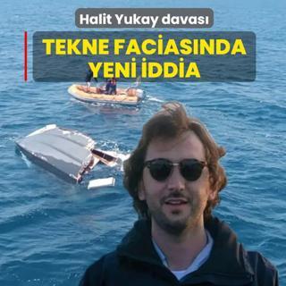 Halit Yukay davas�: Tekne facias�nda yeni iddia