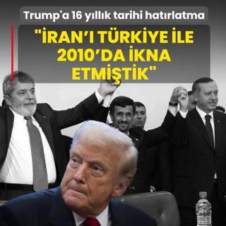 Trump'a 16 y�ll�k tarihi hat�rlatma: �ran'� T�rkiye ile 2010'da ikna etmi�tik