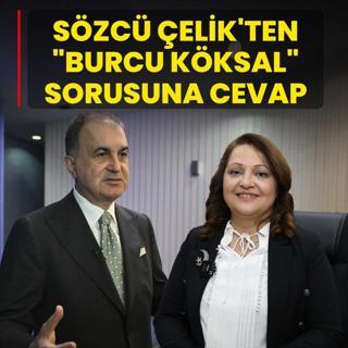AK Parti S�zc� �elik'ten Burcu K�ksal sorusuna cevap