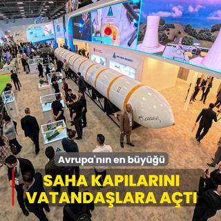 Avrupa'n�n en b�y���! SAHA kap�lar�n� vatanda�lara a�t�