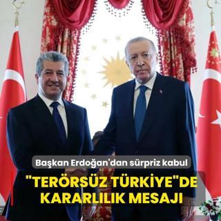 Ba�kan Erdo�an'dan s�rpriz kabul! �Ter�rs�z T�rkiye�de kararl�l�k mesaj�