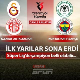 CANLI: Galatasaray - Antalyaspor | Konyaspor - Fenerbah�e