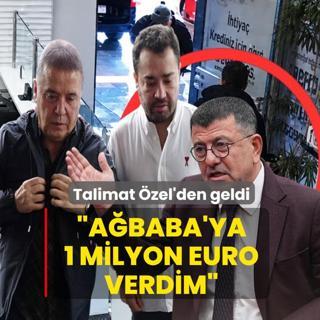 Talimat �zel'den geldi! �A�baba'ya 1 milyon euro verdim�