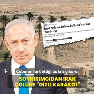 Soyk�r�mc�dan Irak ��l�ne �gizli karakol�