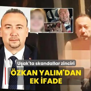 U�ak'ta skandallar zinciri... �zkan Yal�m'dan ek ifade