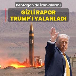 Pentagon'da �ran alarm�: Gizli rapor Trump'� yalanlad�