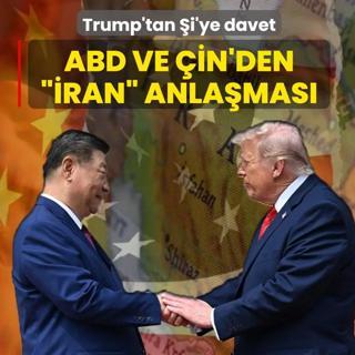 ABD ve �in aras�nda ��ran� anla�mas�... Trump'tan �i'ye Beyaz Saray daveti