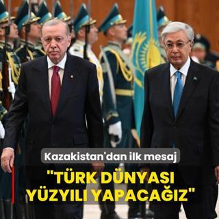 Ba�kan Erdo�an'dan Kazakistan'dan ilk mesaj: T�rk d�nyas� y�zy�l� yapaca��z