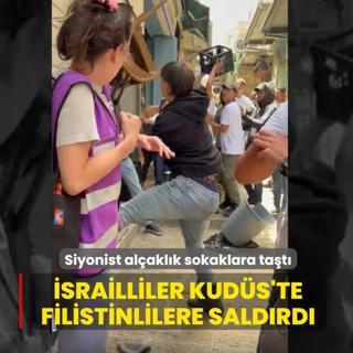 Siyonist al�akl�k sokaklara ta�t�... �srailliler Kud�s'te Filistinlilere sald�rd�