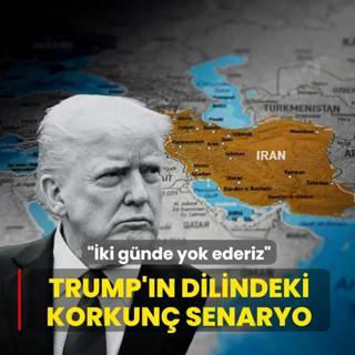 Trump'�n dilindeki korkun� senaryo: �stersek iki g�nde yok ederiz