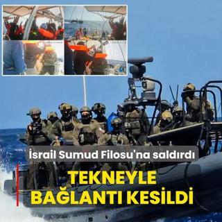 �srail ordusu Sumud Filosu'na sald�rd�! Tekneyle ba�lant� kesildi