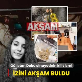 G�listan Doku cinayetinin kilit ismi! �zini Ak�am buldu