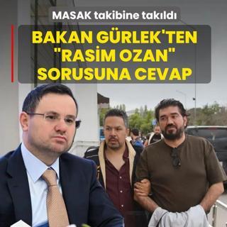 Bakan G�rlek'ten �Rasim Ozan K�tahyal�� sorusuna cevap: MASAK takibine tak�ld�